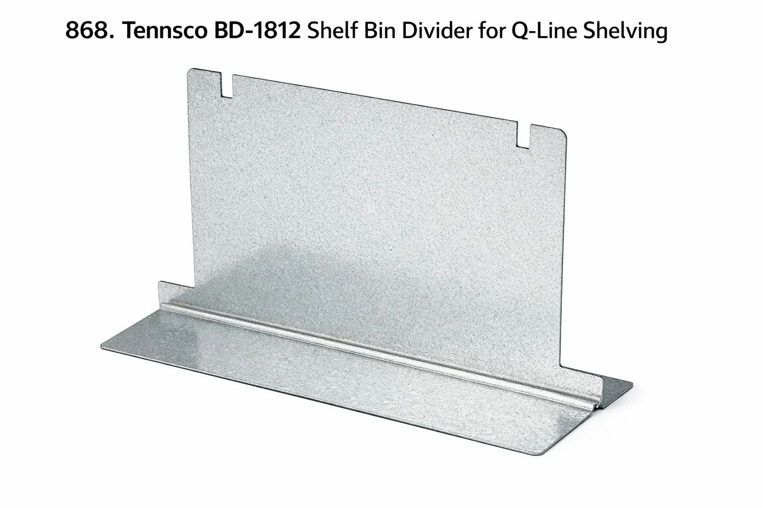 868. Tennsco BD-1812 Shelf Bin Divider for Q-Line Shelving